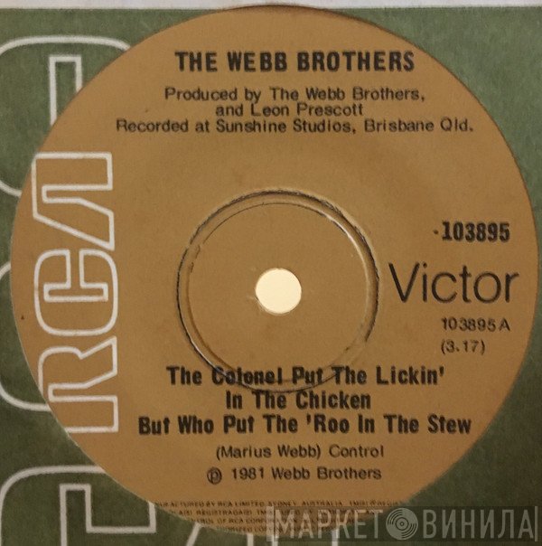 The Webb Brothers  - The Colonel Put The Lickin' In The Chicken But Who Put The Roo In The Stew