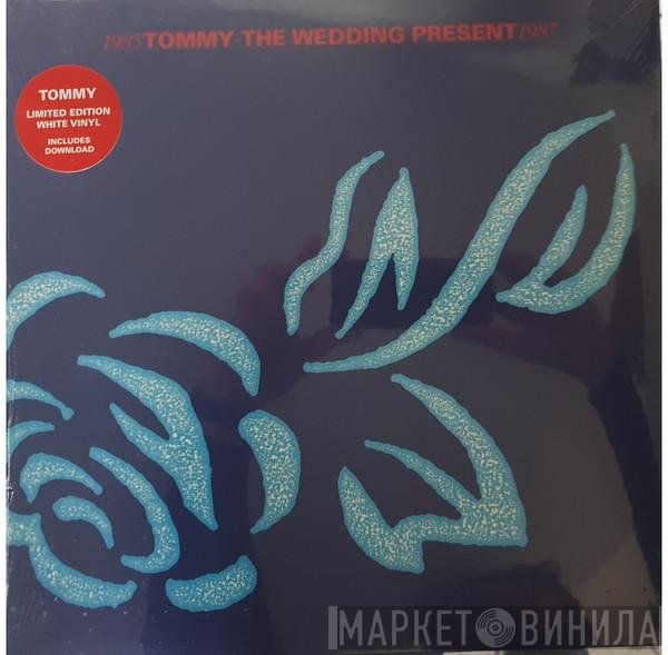 The Wedding Present - Tommy