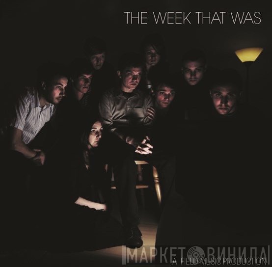 The Week That Was - The Week That Was