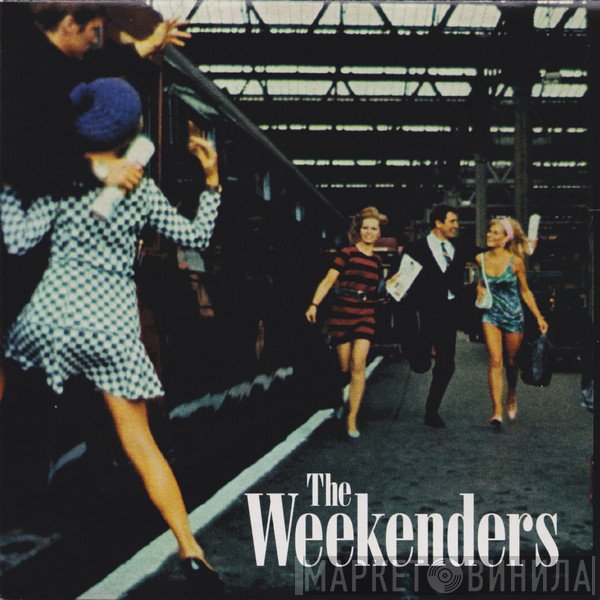 The Weekenders  - Man Of Leisure