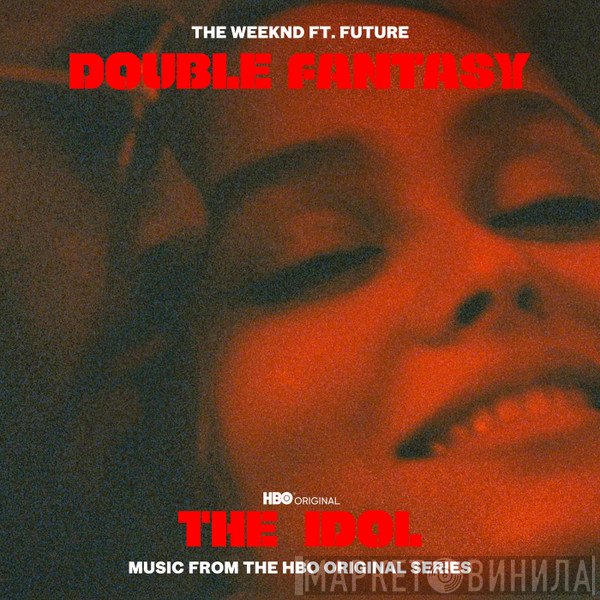 The Weeknd, Future   - Double Fantasy