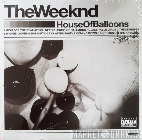 The Weeknd - House Of Balloons