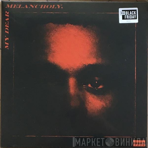 The Weeknd - My Dear Melancholy,