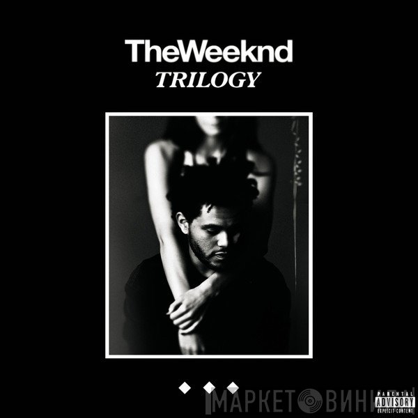 The Weeknd  - Trilogy