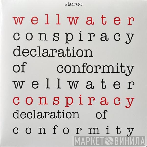 The Wellwater Conspiracy  - Declaration Of Conformity