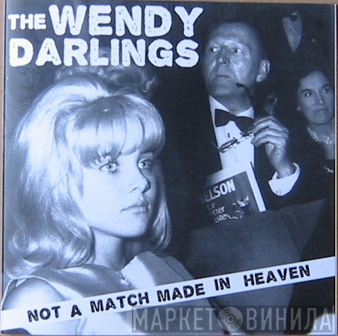 The Wendy Darlings - Not A Match Made In Heaven EP
