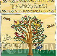 The Whisky Priests  - Life's Tapestry