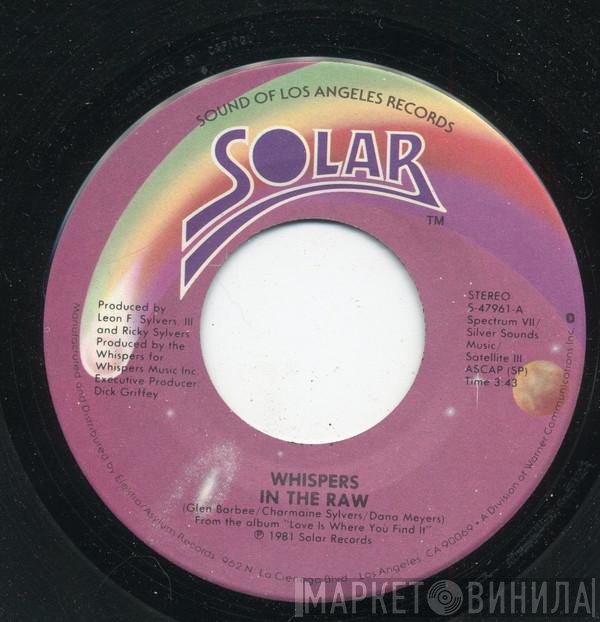 The Whispers - In The Raw / Small Talkin'