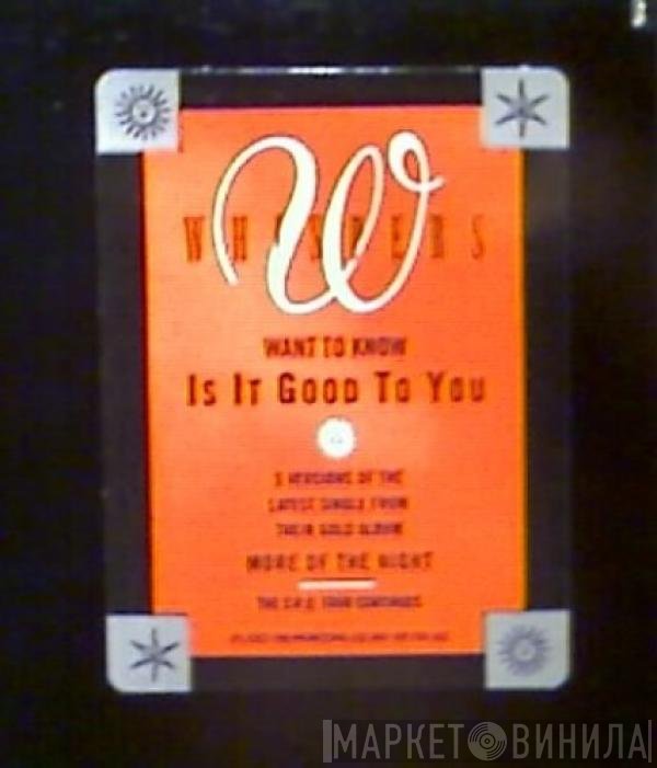 The Whispers  - Is It Good To You