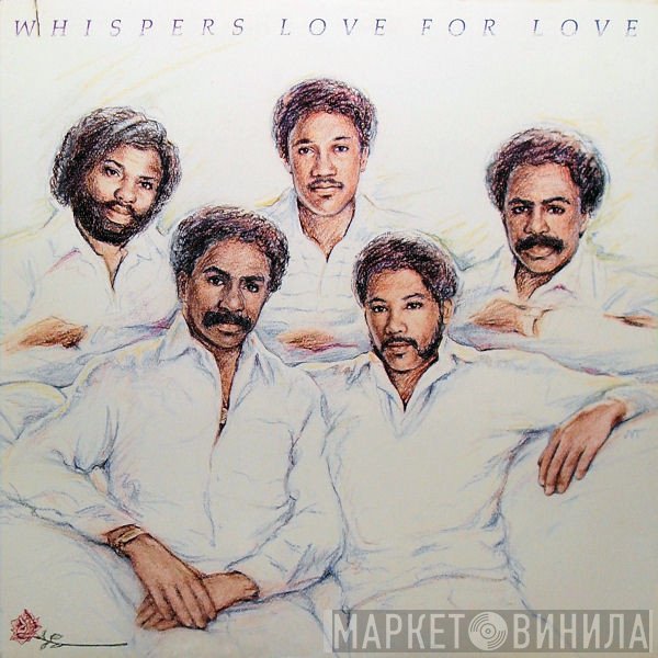 The Whispers  - Love For Love