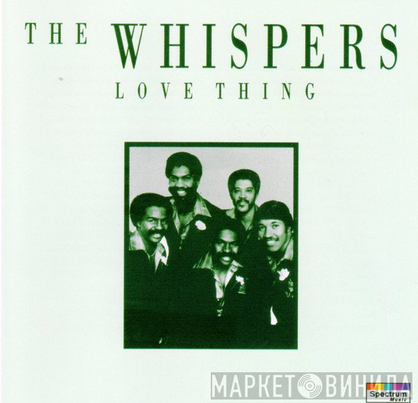 The Whispers  - Love Thing