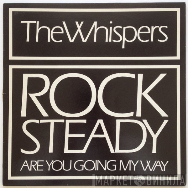 The Whispers  - Rock Steady