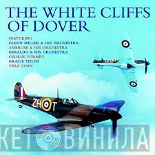  - The White Cliffs Of Dover