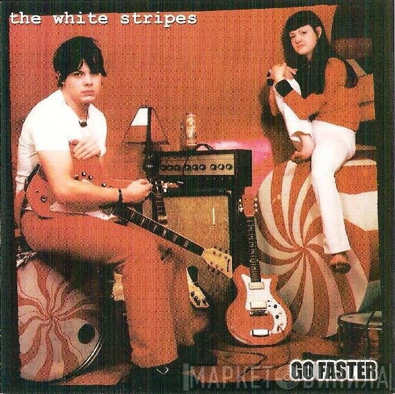 The White Stripes  - Go Faster