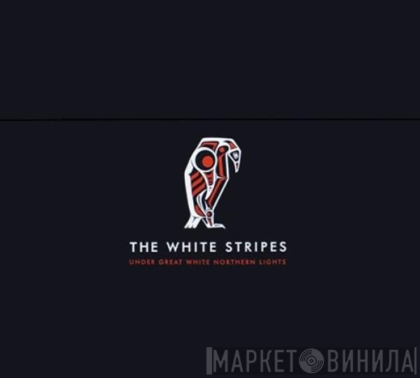 The White Stripes - Under Great White Northern Lights