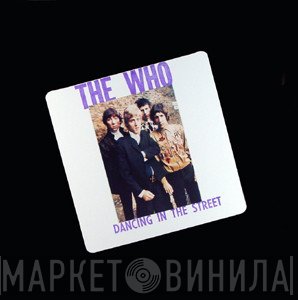 The Who  - Dancing In The Street