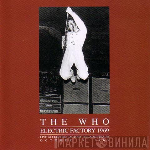 The Who  - Electric Factory 1969