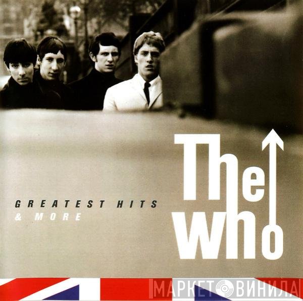 The Who  - Greatest Hits & More