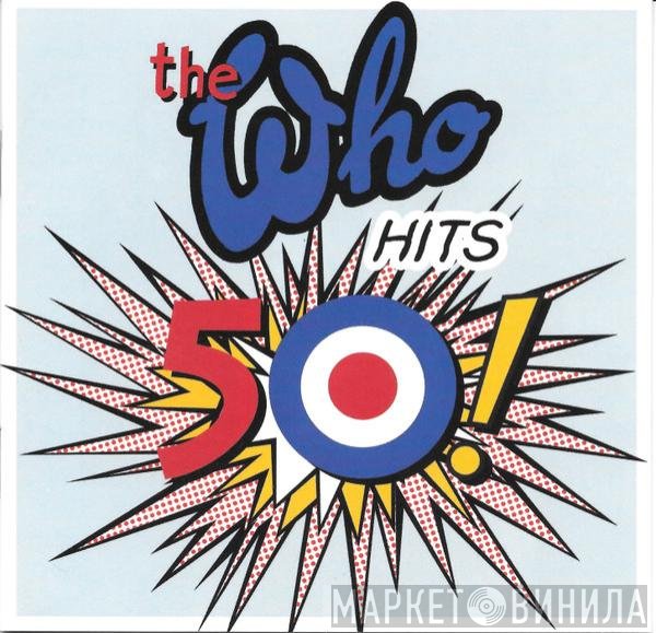 The Who - Hits 50!