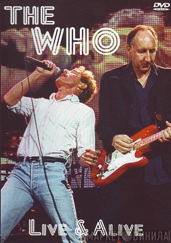 The Who  - Live & Alive