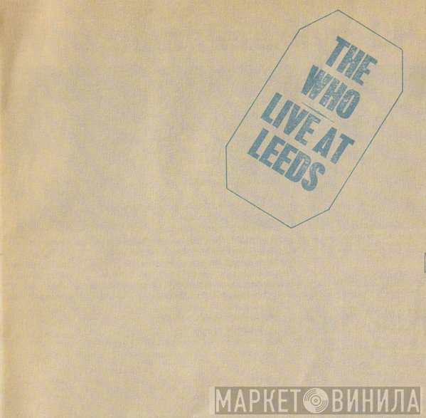 The Who - Live At Leeds