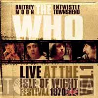 The Who - Live At The Isle Of Wight Festival 1970 Vol.1