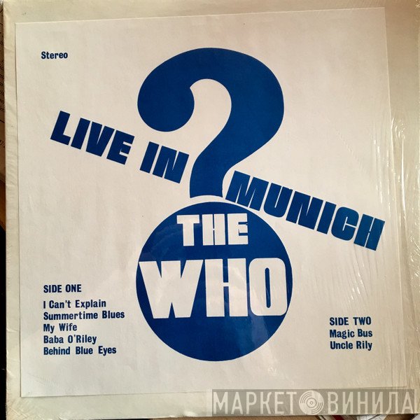 The Who  - Live In Munich