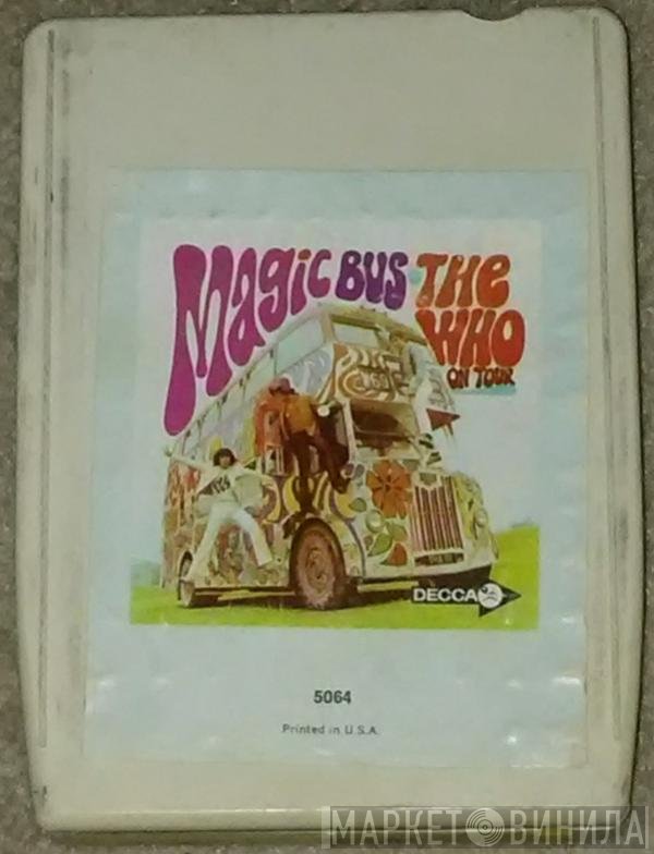 The Who  - Magic Bus