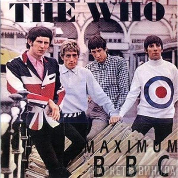 The Who  - Maximum BBC