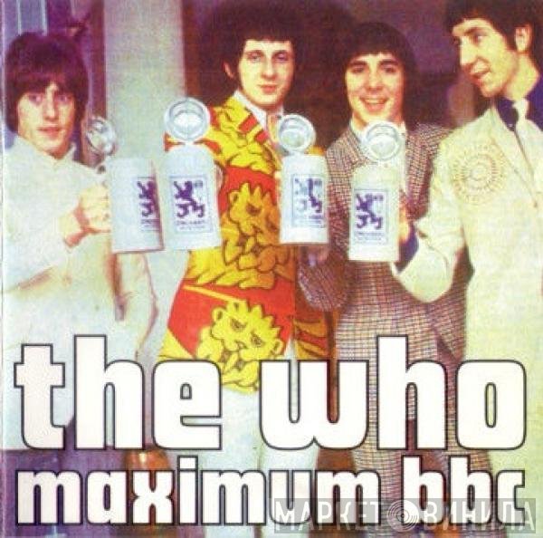 The Who  - Maximum BBC