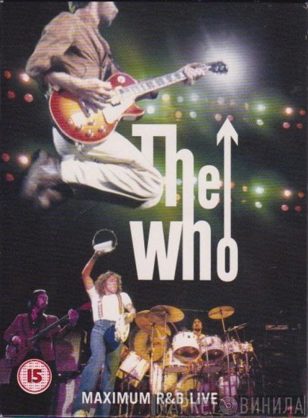 The Who  - Maximum R&B Live