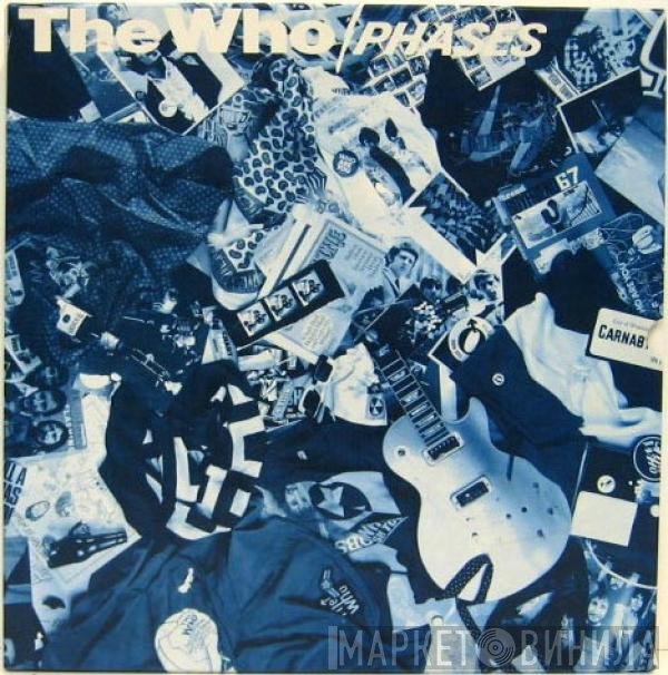The Who  - Phases