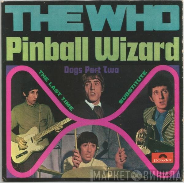 The Who  - Pinball Wizard
