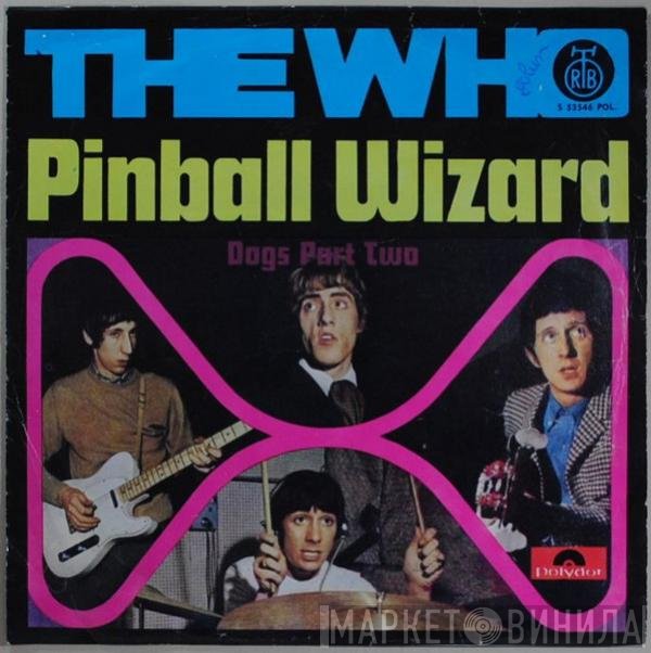 The Who  - Pinball Wizard