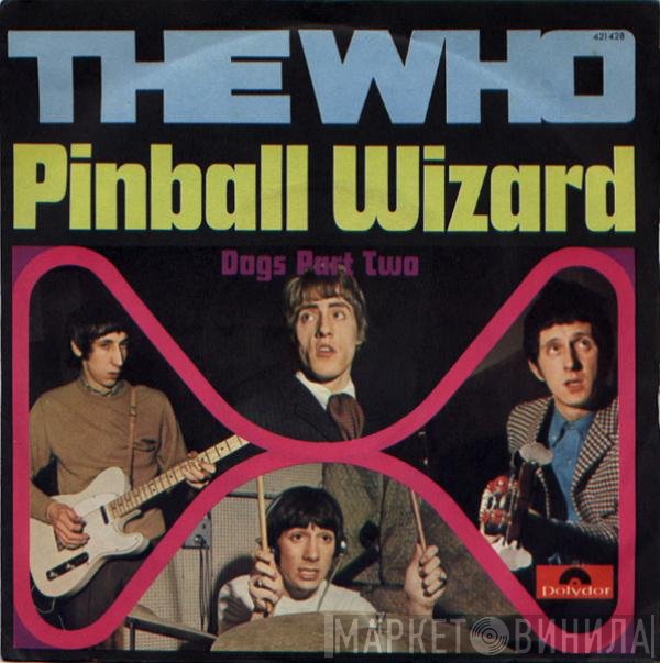 The Who  - Pinball Wizard