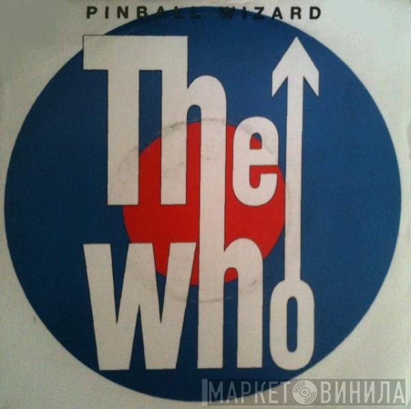 The Who  - Pinball Wizard
