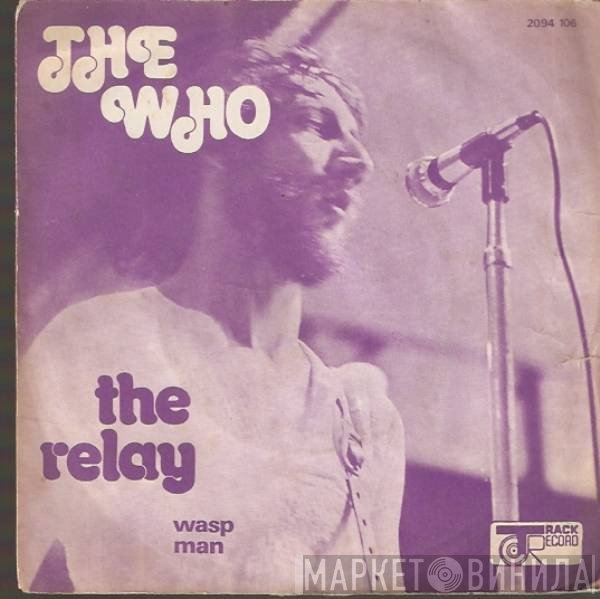 The Who  - The Relay