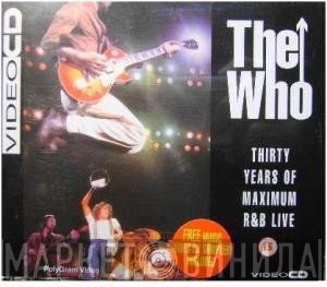 The Who  - Thirty Years Of Maximum R & B Live