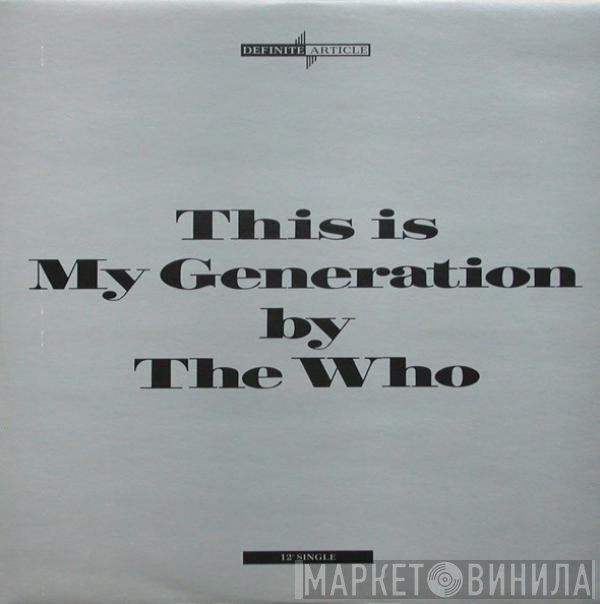 The Who  - This Is My Generation