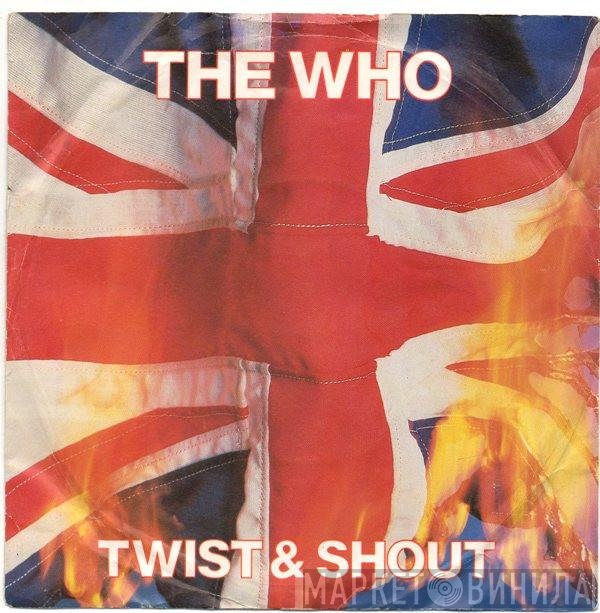 The Who  - Twist & Shout
