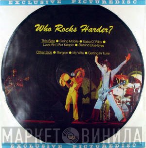 The Who  - Who Rocks Harder?