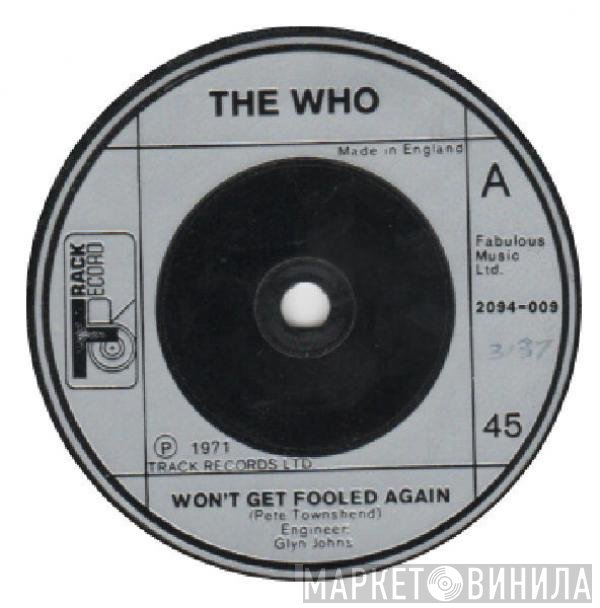 The Who - Won't Get Fooled Again