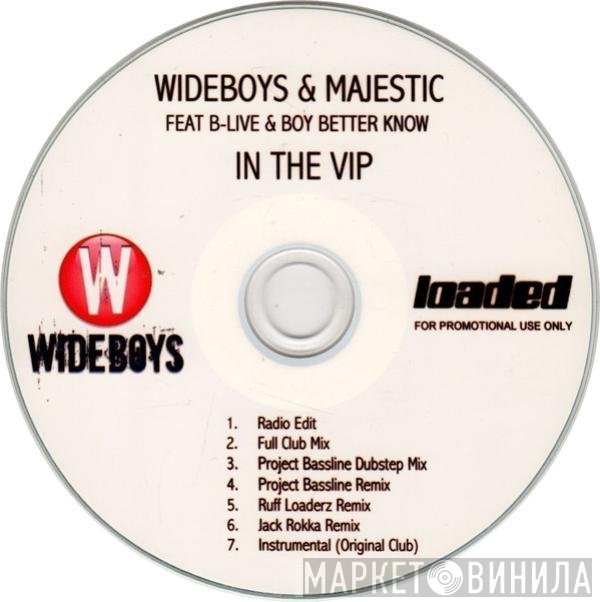 The Wideboys & Majestic MC Feat MC B-Live & Boy Better Know  - In The VIP