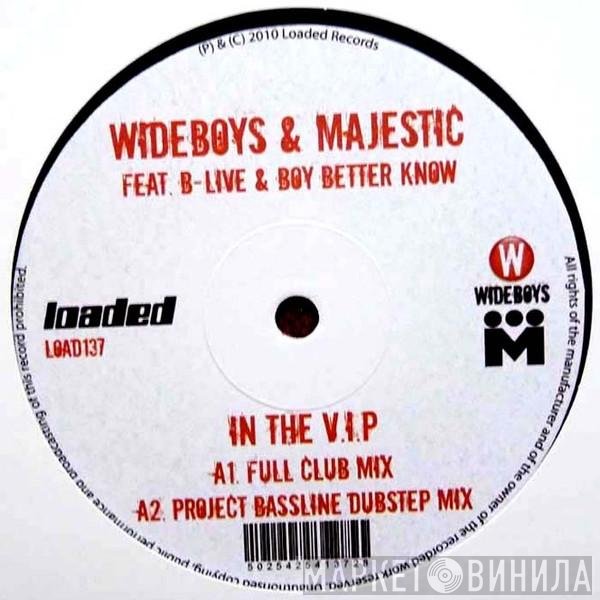 The Wideboys & Majestic MC Feat. MC B-Live & Boy Better Know  - In The VIP