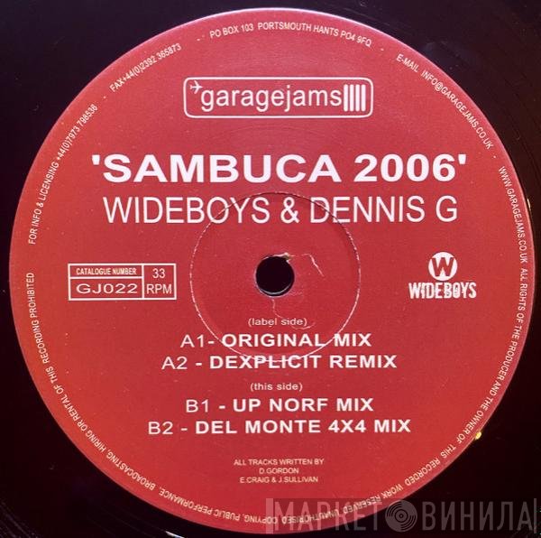 The Wideboys, Dennis G - Sambuca 2006