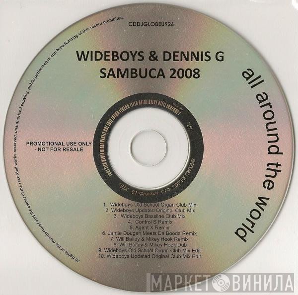 The Wideboys, Dennis G - Sambuca 2008