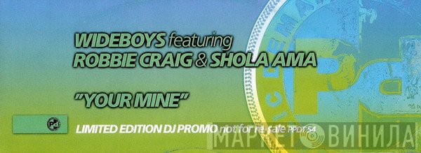 The Wideboys, Shola Ama, Robbie Craig - Your Mine