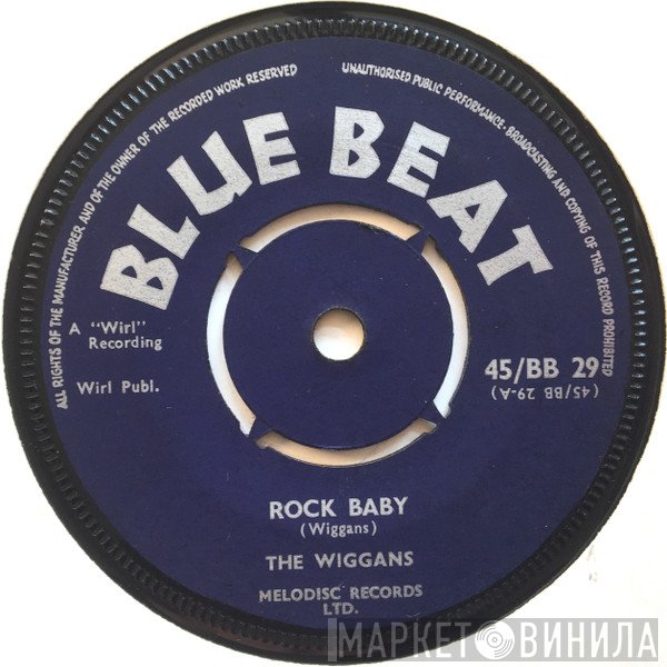 The Wiggans - Rock Baby / Let's Sing The Blues