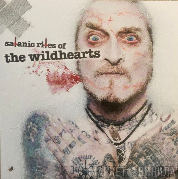 The Wildhearts - Satanic Rites of The Wildhearts