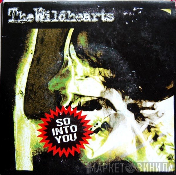 The Wildhearts - So Into You